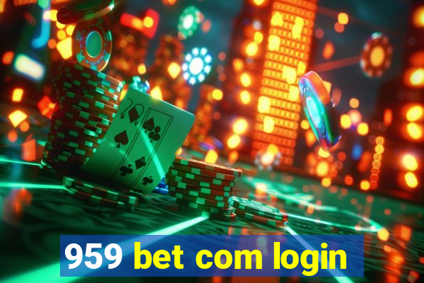 959 bet com login